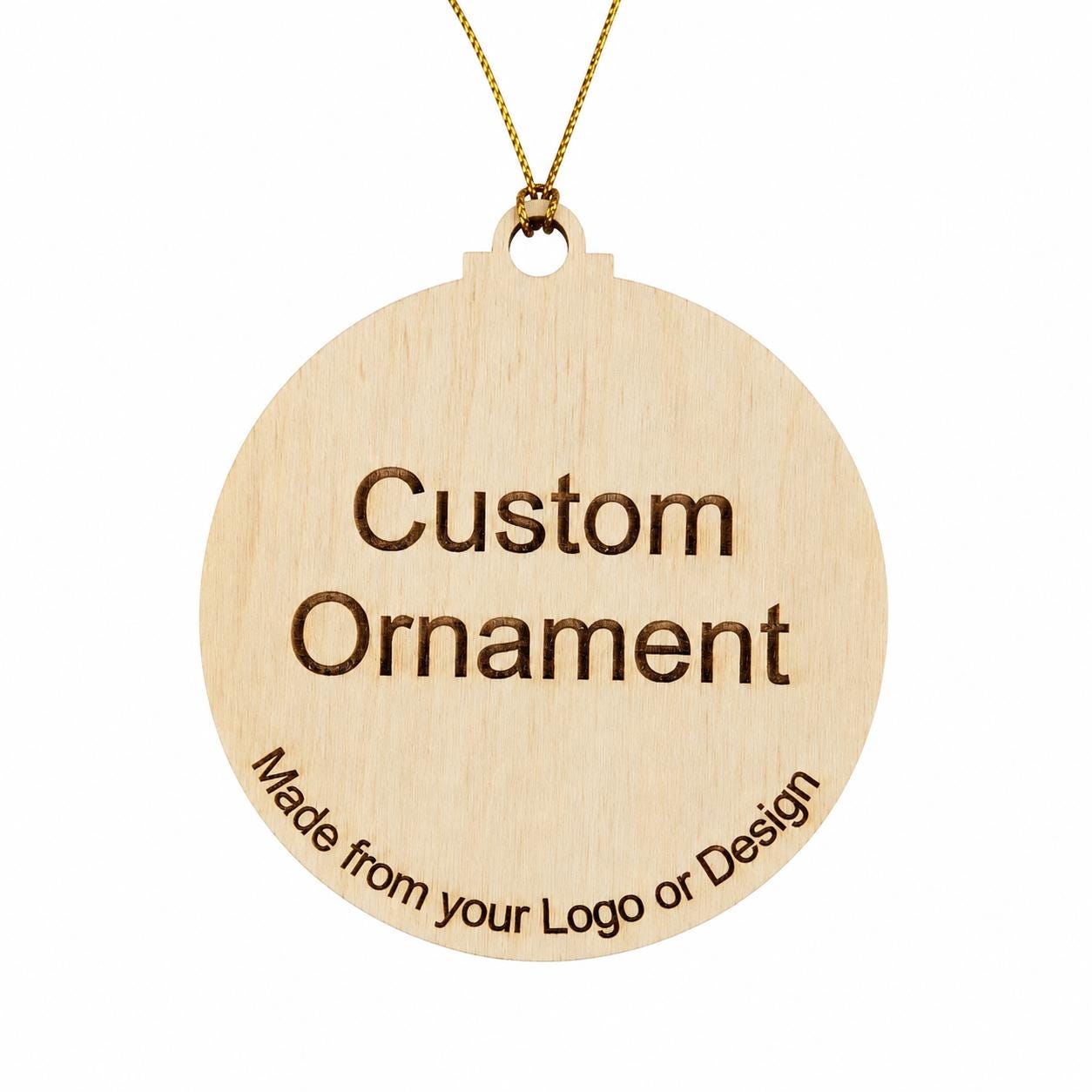 Custom Design Christmas Ornament DIY Personalized Christmas Ornament Custom Text Ornament Your Design Here Custom Ornament Your Logo