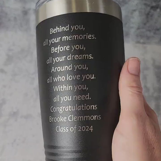 Class of 2024 Graduation Gift, Personalized Tumbler, Personalized Graduation Gift Idea, Graduation, 2024 Graduation, Behind you quote